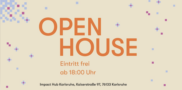 Open House im Impact Hub Karlsruhe
