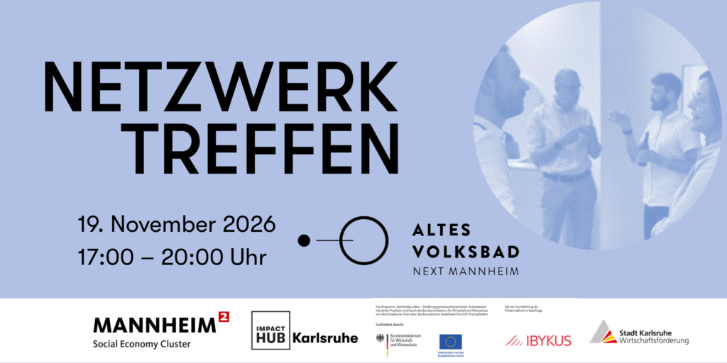 Netzwerktreffen gemeinwohlorientierte Unternehmen Mannheim x Karlsruhe 2.0