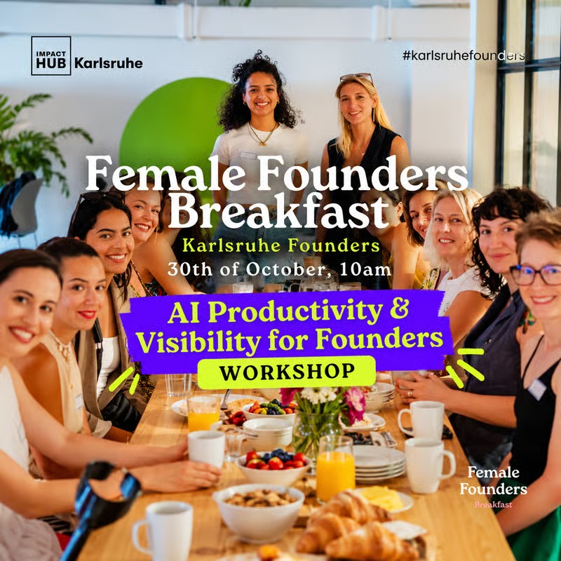 Female Founders Breakfast Karlsruhe: AI Productivity & Visibility for Founders